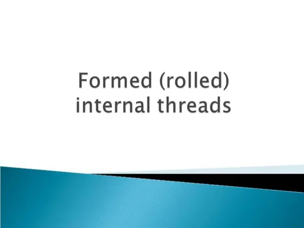 Formed rolled internal threads