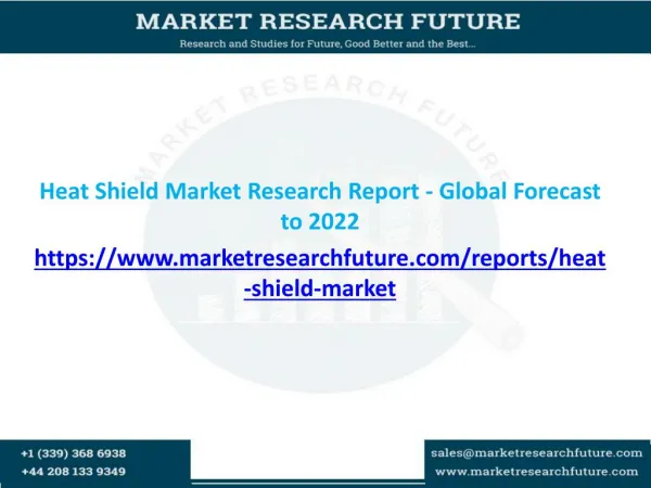 Global Heat shields market is expected to grow at a CAGR of about 5% by 2022
