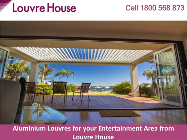 Aluminium Louvres for your Entertainment Area from Louvre House