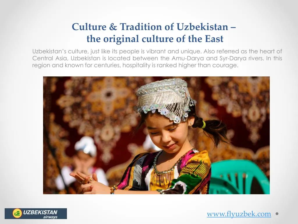 culture tradition of uzbekistan the original culture of the east