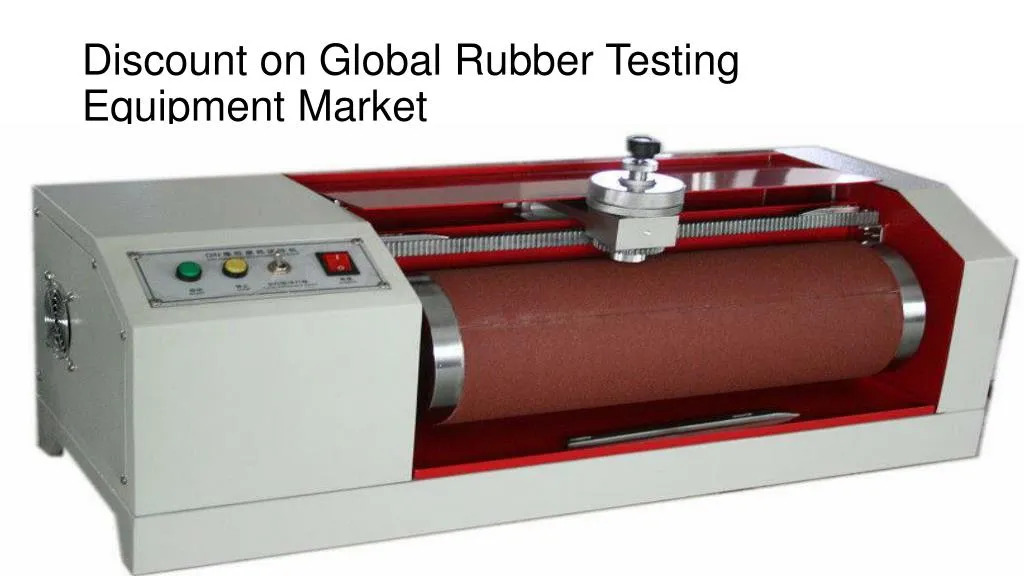 discount on global rubber testing equipment market
