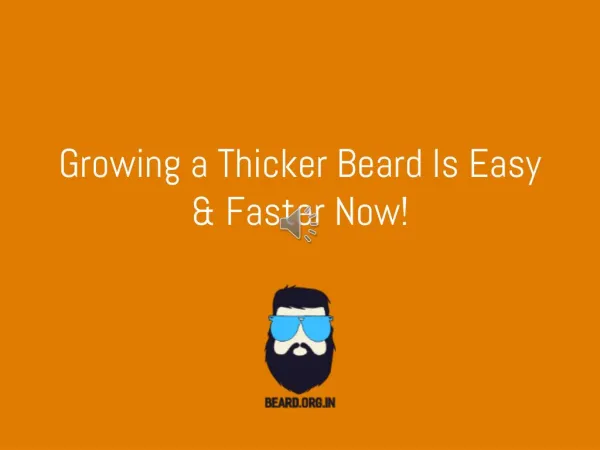 How to grow a Thicker Beard Faster