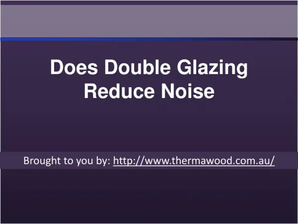 Does Double Glazing Reduce Noise