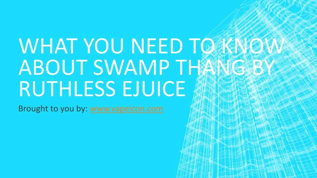 what you need to know about swamp thang by ruthless ejuice