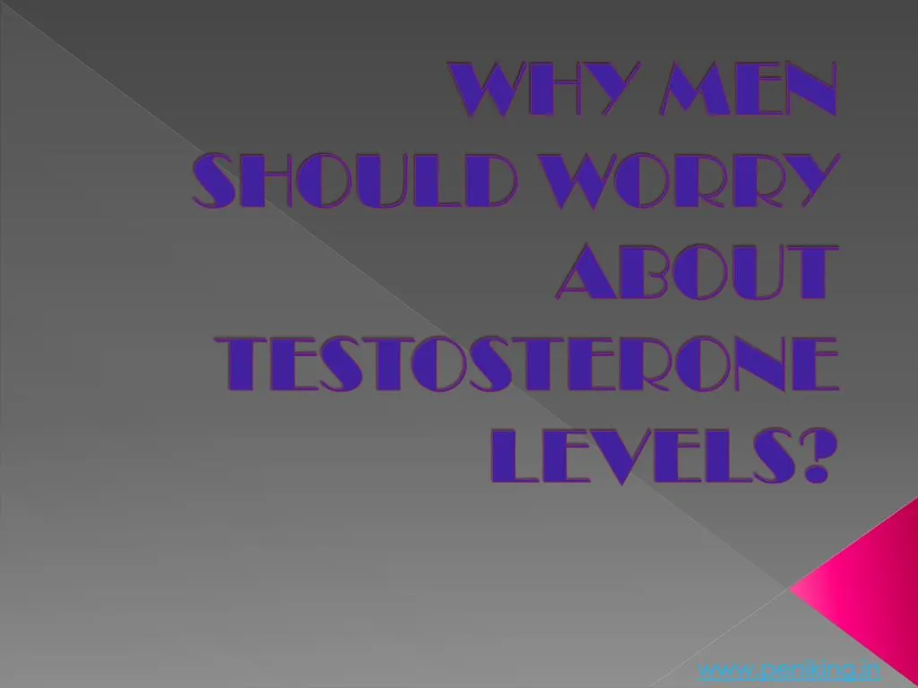 why men should worry about testosterone levels