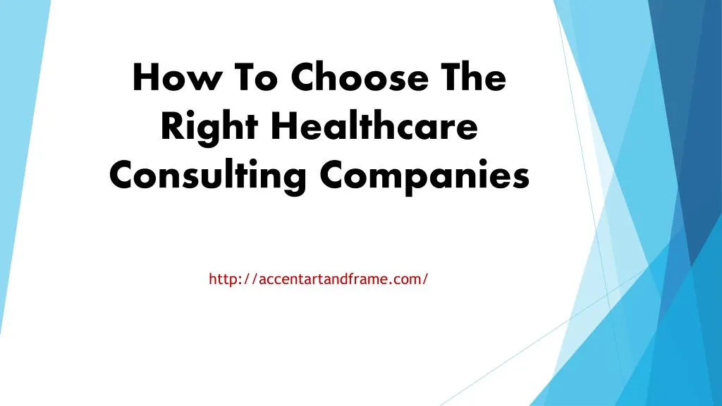 how to choose the right healthcare consulting companies