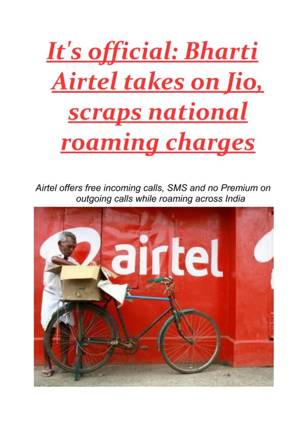 It's official: Bharti Airtel takes on Jio, scraps national roaming charges