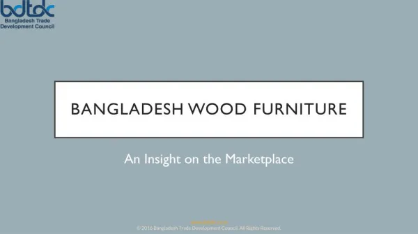 Bangladesh wood furniture - An Insight on the Marketplace