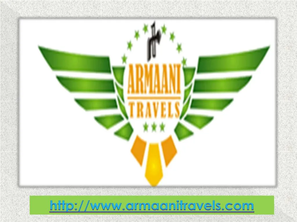http www armaanitravels com