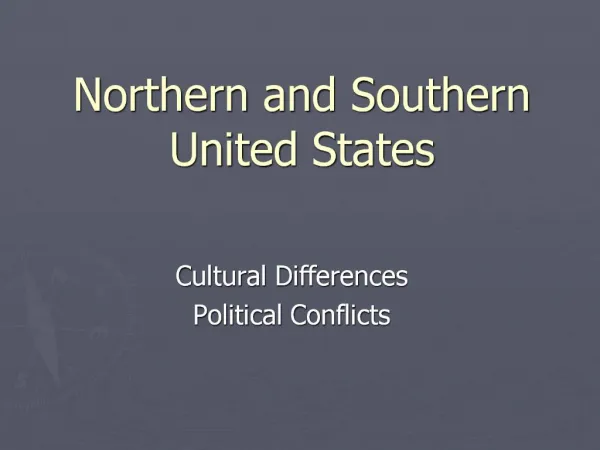Northern and Southern United States