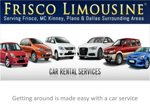Getting around is made easy with a car service