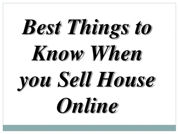 Best Things to Know When you Sell House Online