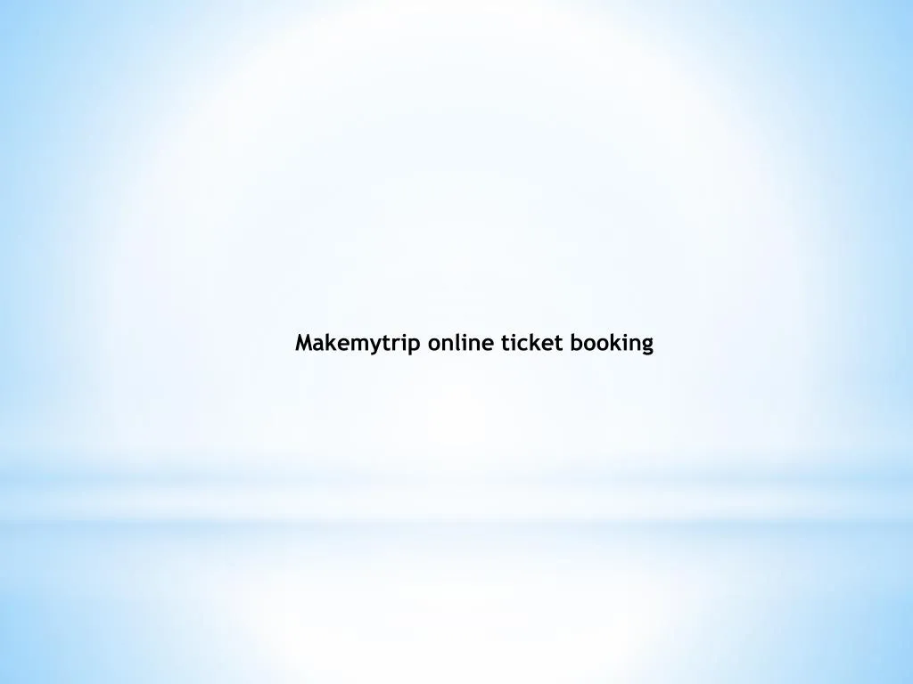 makemytrip online ticket booking