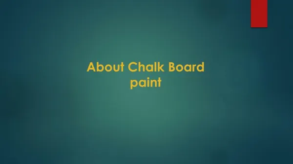 About Chalk Board Paint