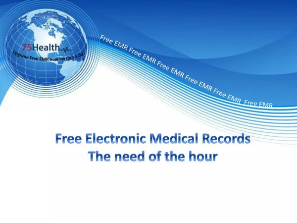 Free Electronic medical records software-the need of the hour
