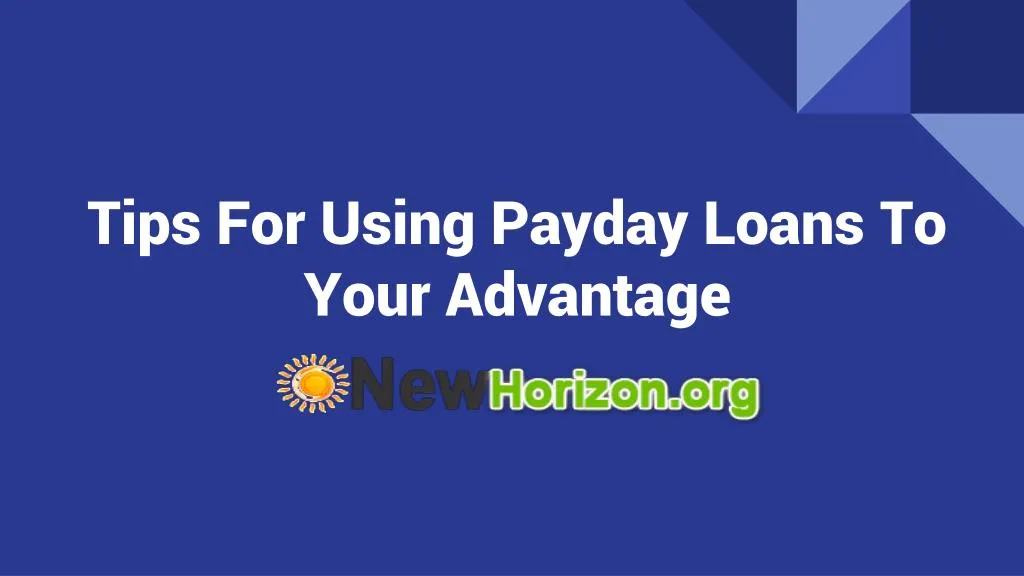 tips for using payday loans to your advantage