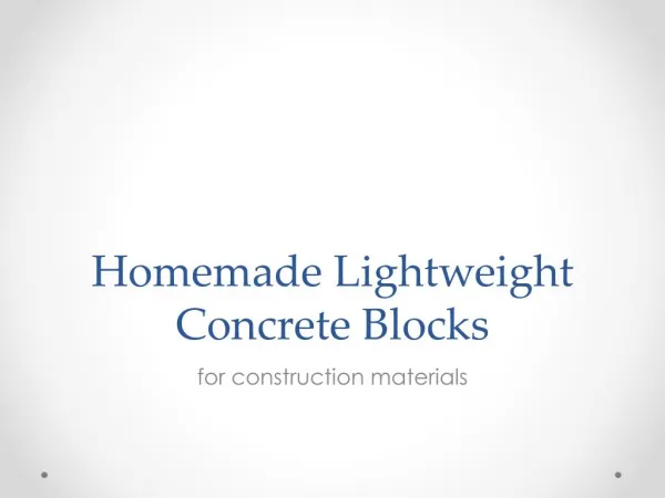 Homemade light weight concrete blocks