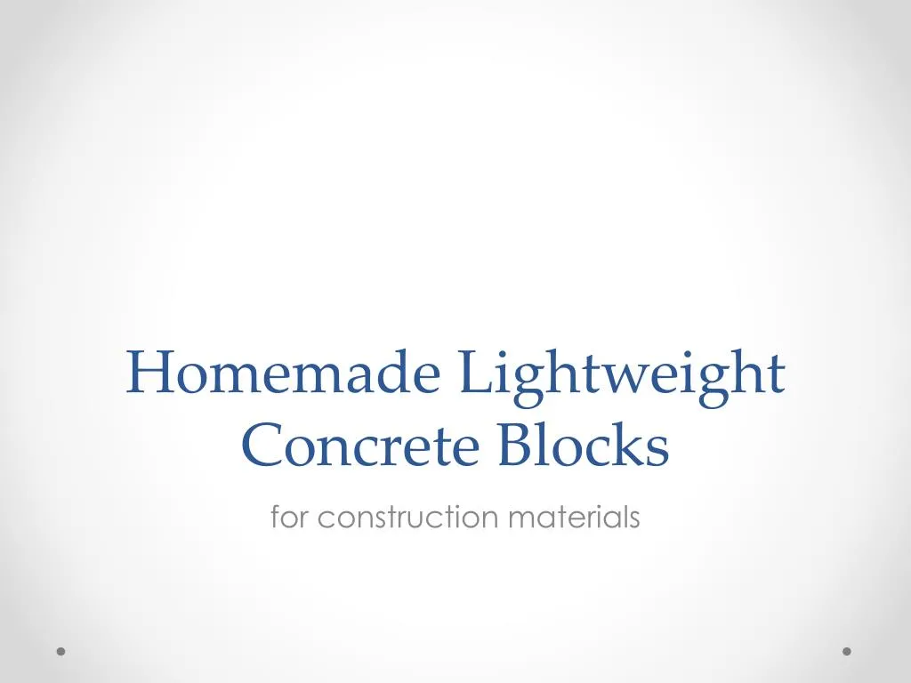homemade lightweight concrete blocks