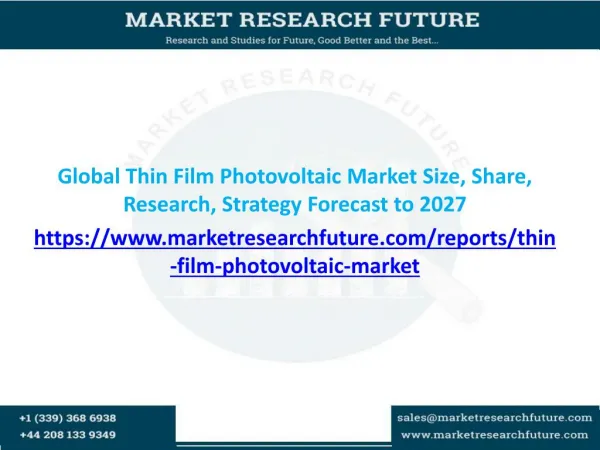 Global Thin Film Photovoltaic Market Size, Share, Research, Strategy Forecast to 2027