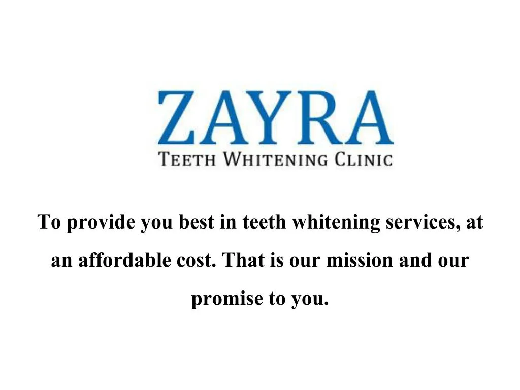 to provide you best in teeth whitening services