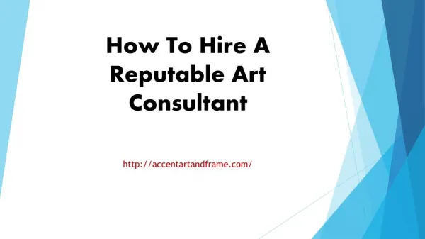 How To Hire A Reputable Art Consultant