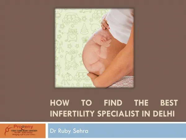 How To Find The Best Infertility Specialist In Delhi