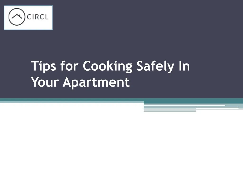 tips for cooking safely in your apartment