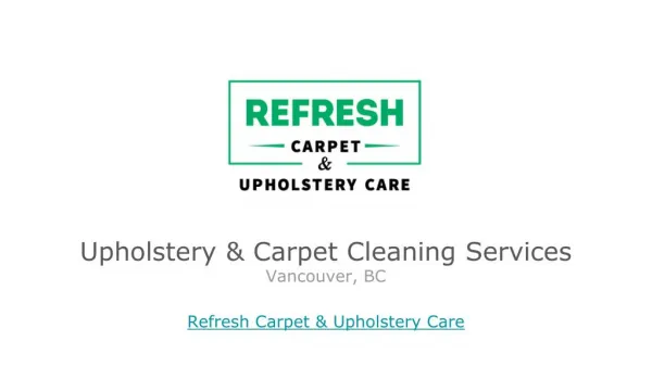 Upholstery Care & Carpet Cleaning - Vancouver BC