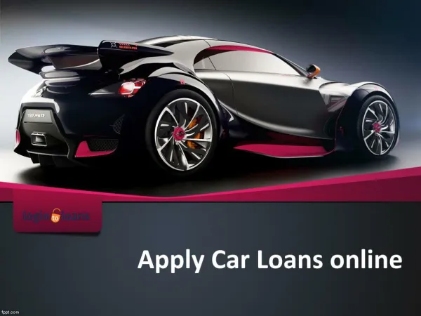 Car Loans, Car Loan Providers in Hyderabad, Car Loans in Hyderabad - Logintoloans