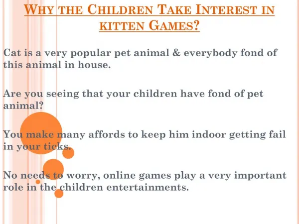 Reason Behind Why Children Take Interest in kitten Games?