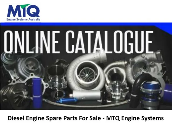 Diesel Engine Spare Parts For Sale - MTQ Engine Systems