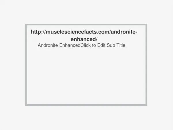 http://musclesciencefacts.com/andronite-enhanced/