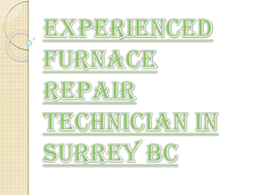 experienced furnace repair technician in surrey bc