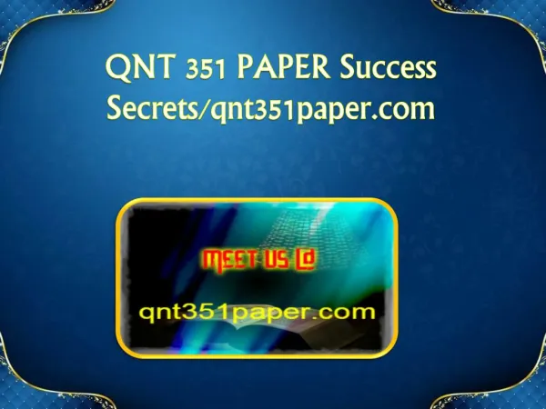 QNT 351 PAPER Success Secrets/qnt351paper.com