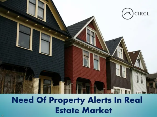 Need Of Property Alerts In Real Estate Market