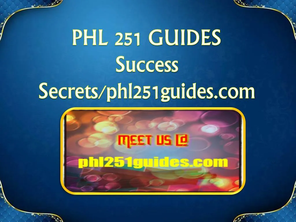 phl 251 guides success secrets phl251guides com
