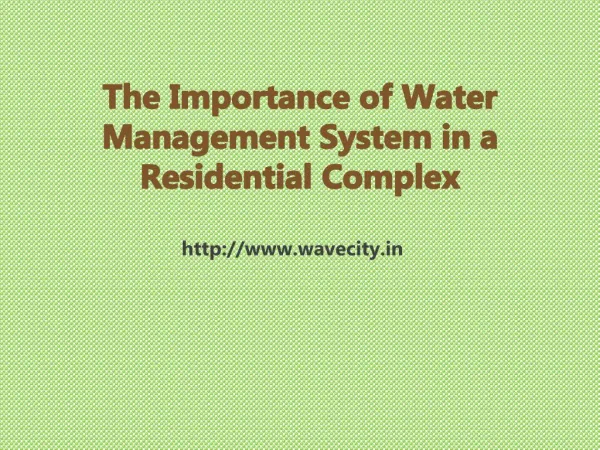 The Importance of Water Management System in a Residential Complex