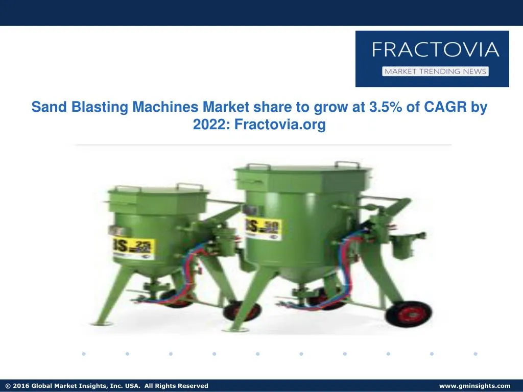 sand blasting machines market share to grow