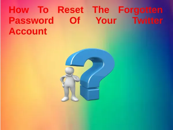 How To Reset The Forgotten Password Of Your Twitter Account?