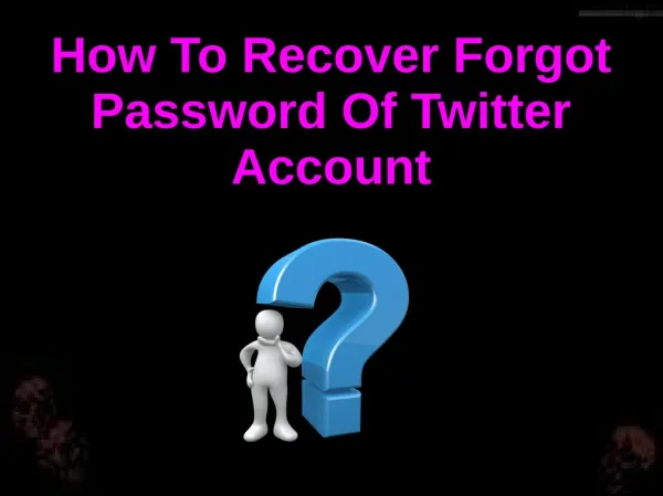 How To Recover Forgot Password Of Twitter Account?