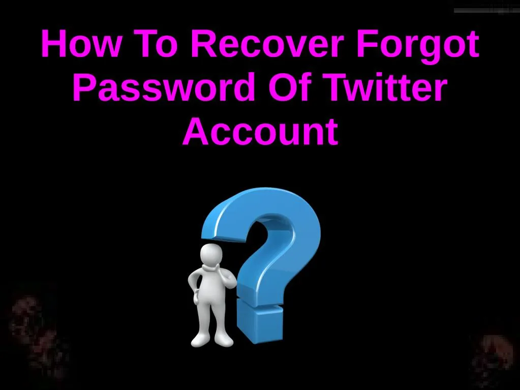 how to recover forgot password of twitter account