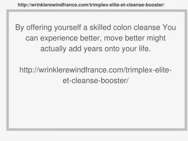 http://wrinklerewindfrance.com/trimplex-elite-et-cleanse-booster/