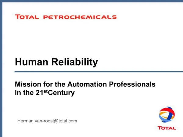 Human Reliability Mission for the Automation Professionals in the 21st Century