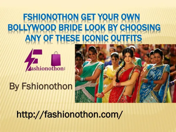 Fshionothon Get your own Bollywood bride look by choosing any of these iconic outfits