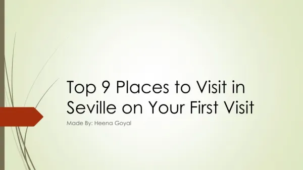 Top 9 Places to Visit in Seville on Your First Visit