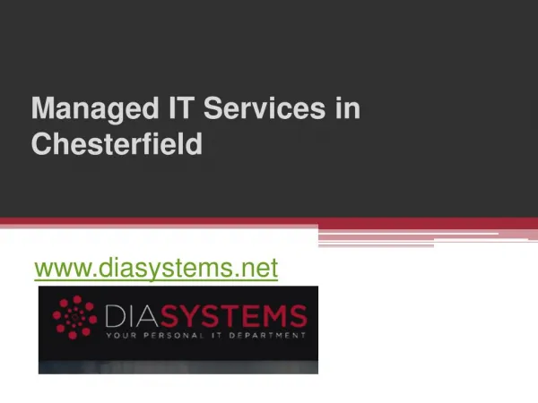 Managed IT Services in Chesterfield - www.diasystems.net