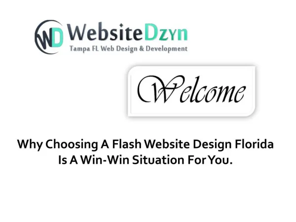 Why Choosing A Flash Website Design Florida Is A Win-Win Situation For You?