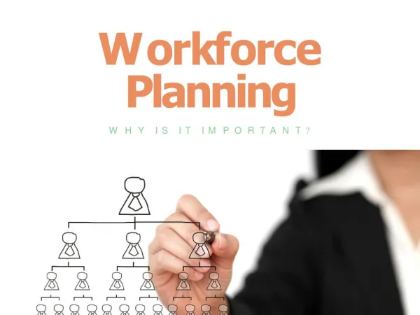 Workforce Planning - Why is it Important ?