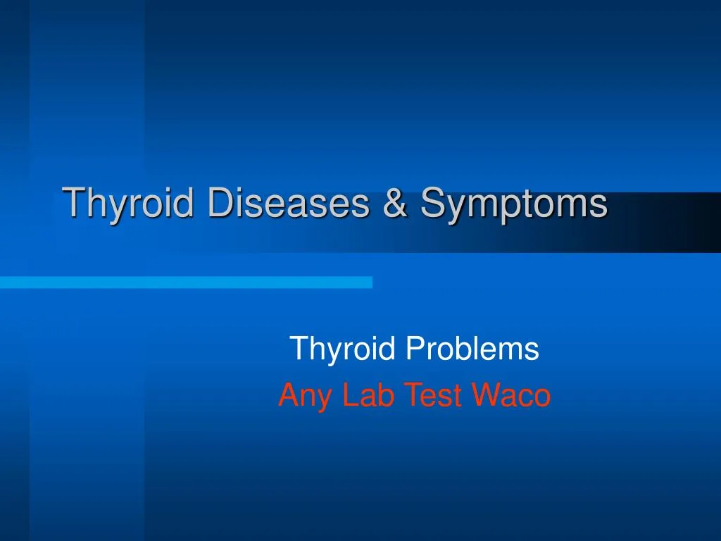 thyroid problems any lab test waco