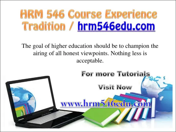 HRM 546 Course Experience Tradition / hrm546edu.com